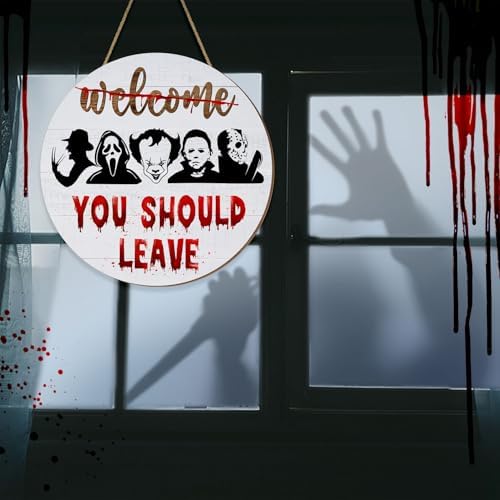 Welcome You Should Leave Halloween Door Sign