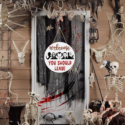 Welcome You Should Leave Halloween Door Sign