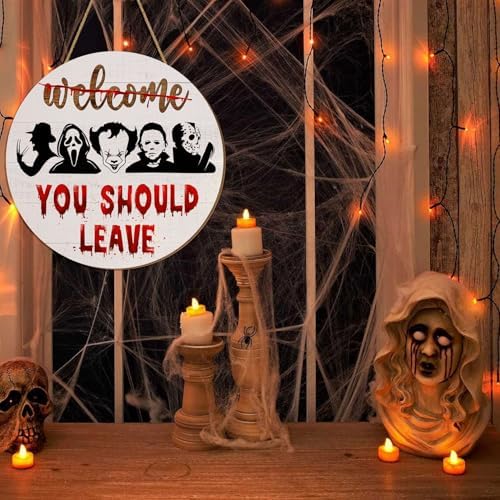 Welcome You Should Leave Halloween Door Sign
