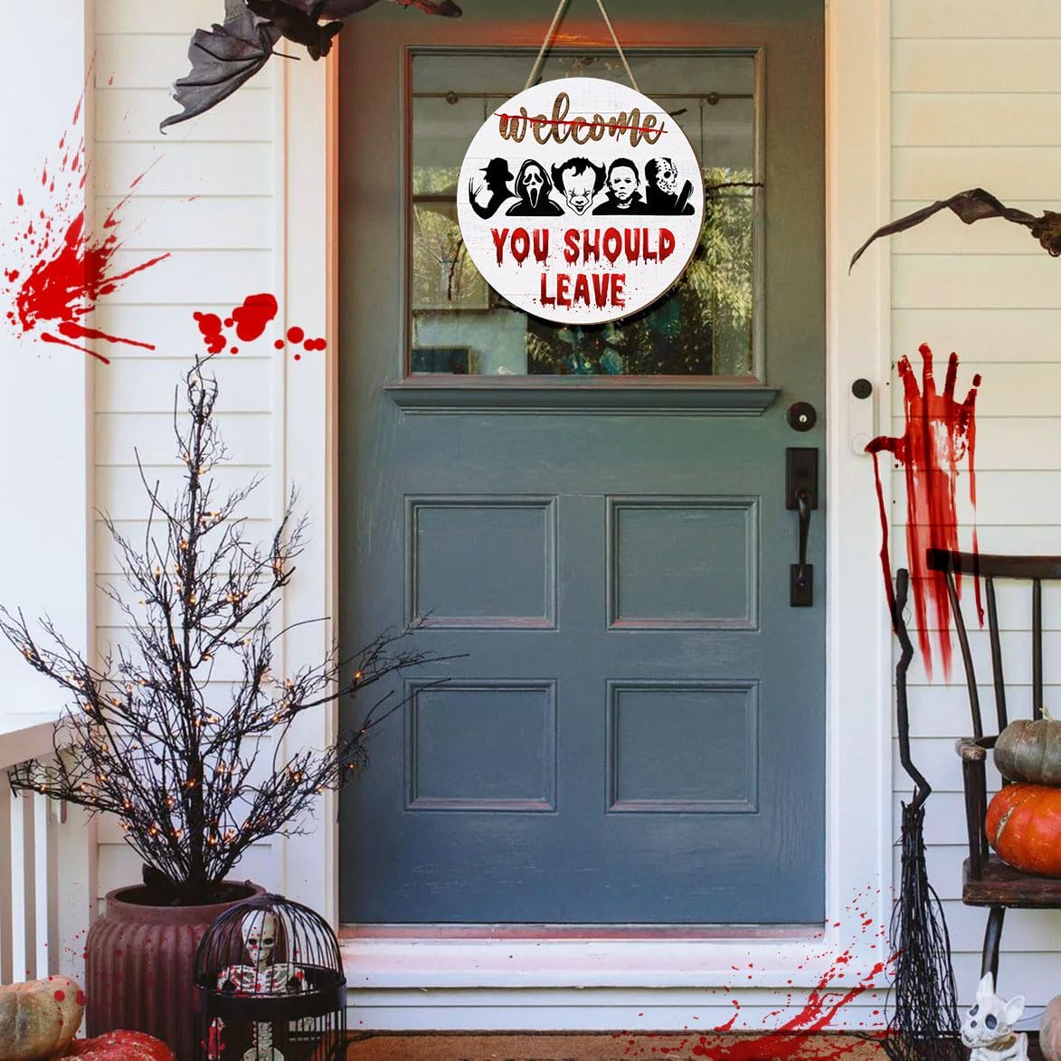 Welcome You Should Leave Halloween Door Sign
