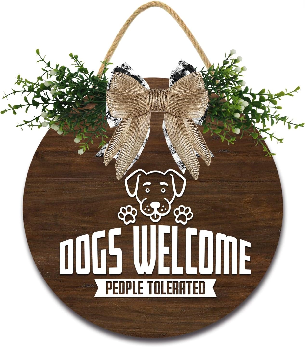 Door Sign Wood Decor - Dogs Welcome People Tolerated